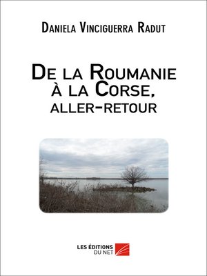 cover image of De la Roumanie à la Corse, aller-retour